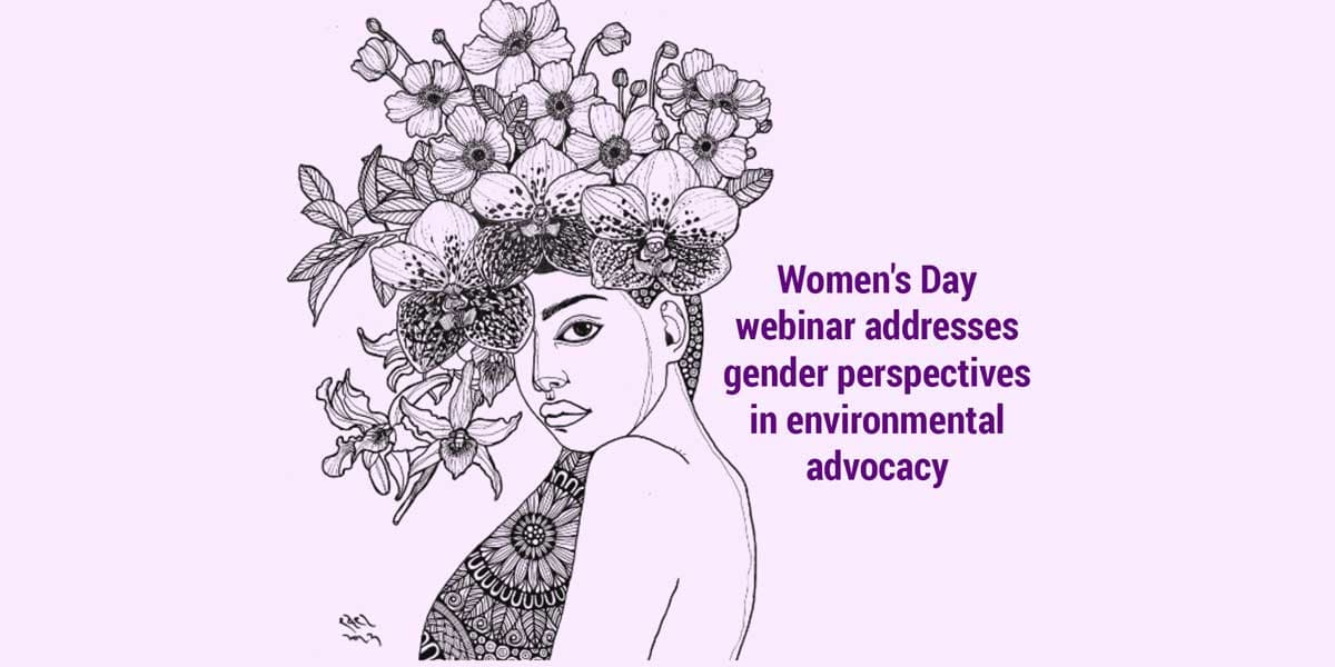 Intersectionality of chemicals, environment, and gender rights, discussed in Women’s Day Webinar