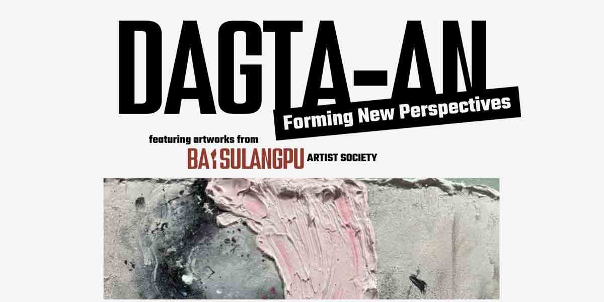 ‘Dagta-an’ Exhibit Showcases Evolving Art Perspectives