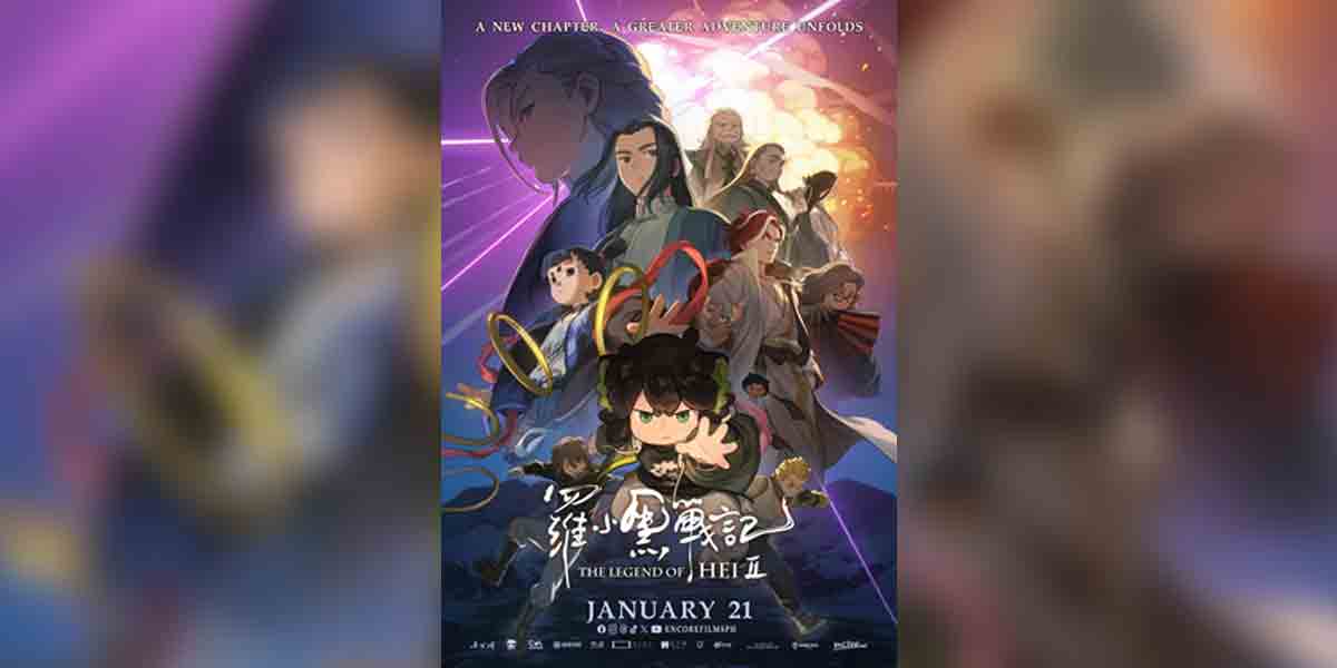 The Legend of Hei II captivates audiences with  rave reviews; opens in PHL cinemas on January 21